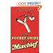 The Pocket Guide to Mischief