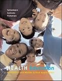 Health Education: Elementary and Middle School Applications with PowerWeb Bind-in Passcard