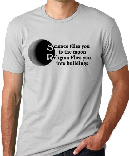 Science Flies You to The Moon Religion Into Buildings Atheist T-shirt
