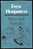 Hear and forgive