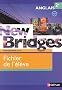 New Bridges Anglais 2e Programme 2010 B1 : Fichier de l'�l�ve
