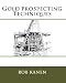 Gold Prospecting Techniques by Rob Kanen