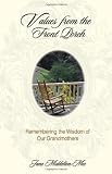 Values from the Front Porch: Remembering the Wisdom of Our Grandmothers