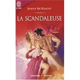 La scandaleusepar Judith McNaught