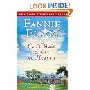 Can't Wait to Get to Heaven: A Novel (Ballantine Reader's Circle)
