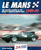 LeMans 24 Hours: The Official History of the World's Greatest Motor Race 1949-59