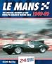 Le Mans: 24 Heures Du Mans: The Official History of the World's Greatest Motor Race 1949-59