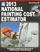 2013 National Painting Cost Estimator [With CDROM]