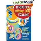 Click here to buy Making Every Day Count: Daily Readings for Young People on Solving Problem, Setting Goals, and Feeling Good About... by  Pamela Espeland and Elizabeth Verdick.