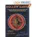 Hollow Earth: The Long and Curious History of Imagining Strange Lands, Fantastical Creatures, Advanced Civilizations, and Marvelous Machines Below the Earth's Surface