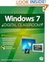 Windows 7 Digital Classroom, (Book and Video Training)
