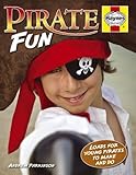 Pirate manual : loads for young pirates to make and do