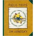 Field Trips (Bug Hunting, Animal Tracking, Bird-Watching, Shore Walking) (Illustrated) (Hardcover)