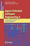 Agent-oriented software engineering X : 10th international workshop, AOSE 2009, Budapest, Hungary, May 11-12, 2009 : revised selected papers