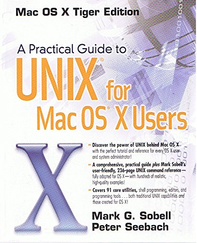 Mac OS Tiger Edition: A Practical Guide to UNIX for Mac OS X Users