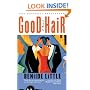 Good Hair: A Novel