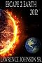 Escape 2 Earth 2012