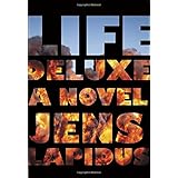 life deluxe a novel stockholm noir trilogy