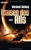 Humanity's Fire 2: Waisen des Alls - Michael Cobley