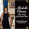 Michelle Obama: First Lady of the United States 2010 Wall Calendar
