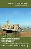 Political aspirations and perils of security : unpacking the military strategy of the United Nations