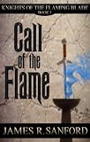 Call of the Flame (Knights of the Flaming Blade: Book 1)
