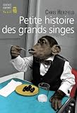 Acheter le livre Petite histoire des grands singes