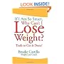 If I'm So Smart, Why Can't I Lose Weight?: Tools to Get it Done