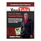 How To Make YouTube Videos: Making YouTube Videos Is Easy As 1-2-3. You Just Need A Right Guide Like This eBook To Help You Hone Your Skills.
