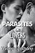 Parasites and Lovers, It Sucks To Be In Love... (Vampires and Lovers)