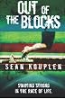 Out of the Blocks: A Student's Journey to A Fulfilling Career and Life.