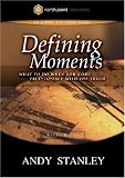 Defining Moments Study Guide: What to Do When You Come Face-to-Face with the Truth (Northpoint Resources)