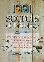 1001 Secrets de bricolage