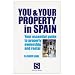 You and Your Property in Spain: Your Essential Guide to Property Ownership and Rental