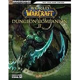 World of WarCraft Dungeon Companion, Volume 2 (Official Strategy Guides (Bradygames))