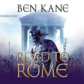 The Road to Rome: The Forgotten Legion 3 (Unabridged)