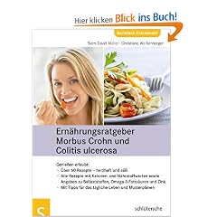 Ern�hrungsratgeber Morbus Crohn und Colitis ulcerosa. Genie�en erlaubt
