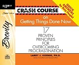 Crash Course on Getting Things Done: 17 Proven Principles for Overcoming Procrastination (Crash Course Series)