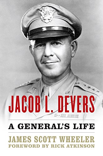 Jacob L. Devers: A General's Life (American Warriors Series)