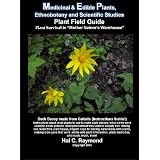Medicinal & Edible Plants, Ethnobotany & Scientific Studies Plant Field Guide