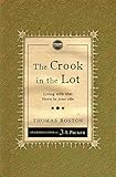 Crook in the lot : living with that thorn in your side