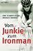 Vom Junkie zum Ironman: Die zwei Leben des Andreas Niedrig bei amazon kaufen