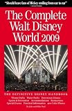 The Complete Walt Disney World 2009 (Complete Walt Disney World) (Complete Guide to Walt Disney Worl [Paperback]
