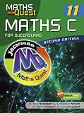 Maths C Year 11 for Queensland (Maths Quest)
