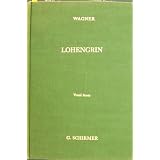 Lohengrin:  Opera in Three Acts (Vocal Score)
