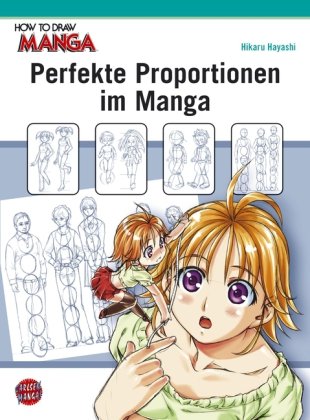 How To Draw Manga: Perfekte Proportionen im Manga 
