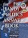 The Handy Politics Answer Book (The Handy Answer Book Series)