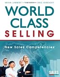World-class Selling: New Sales Competencies