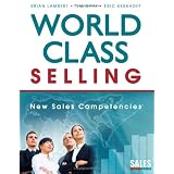 World-class Selling: New Sales Competencies