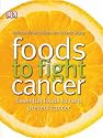 Foods to Fight Cancer